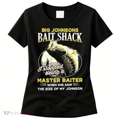 Big Johnsons Bait Shack Women's T-Shirt