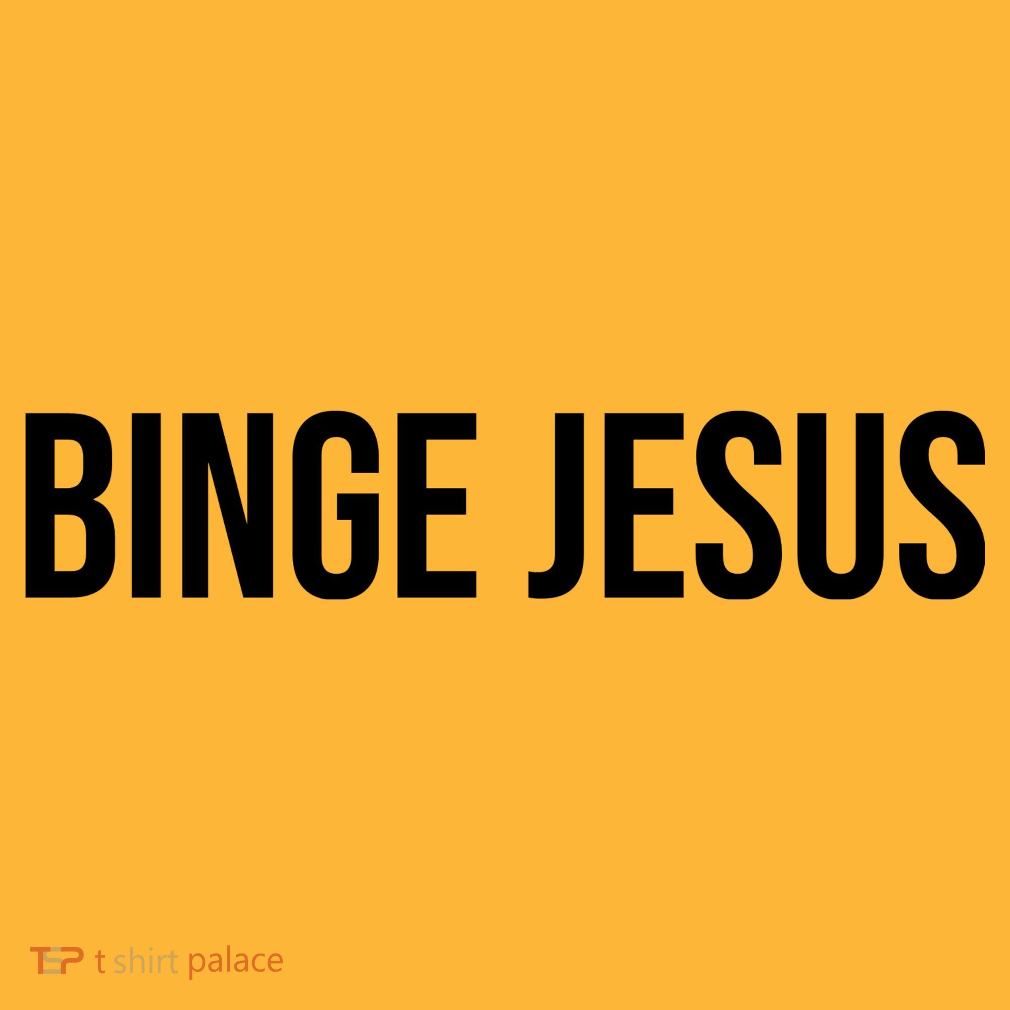 Binge Jesus Long Sleeve Shirt