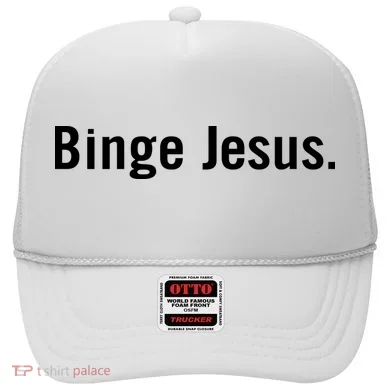 Binge Jesus Hat