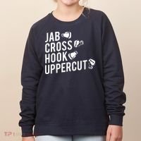 Boxing Jab Cross Hook Uppercut Boxer Tee Women's Sweatshirt thumb 0