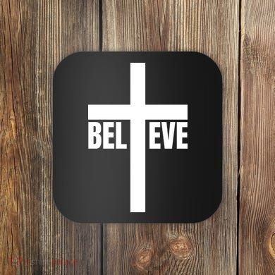 Believe Jesus Christ Cross Easter Faith Coaster