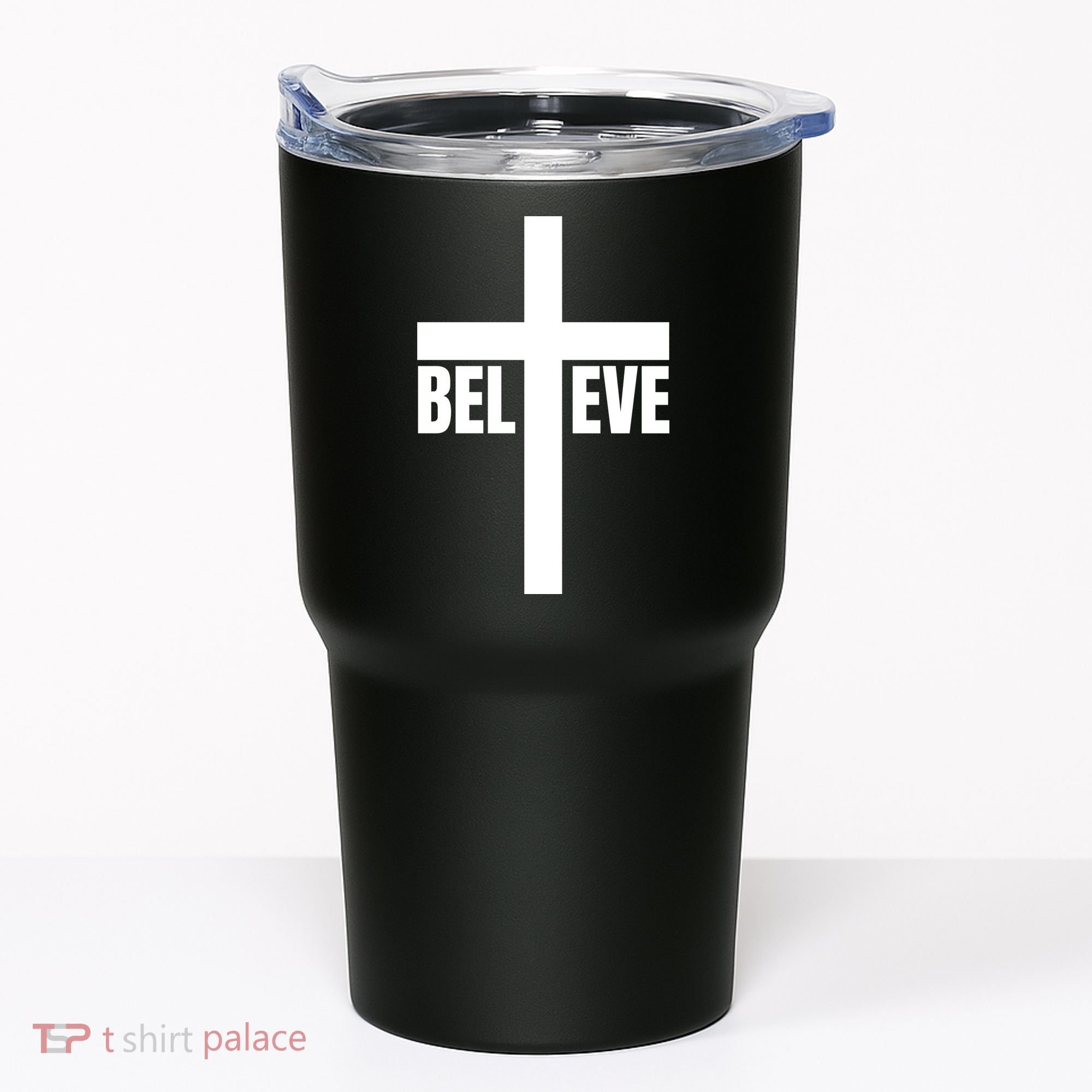 Believe Jesus Christ Cross Easter Faith Tumbler