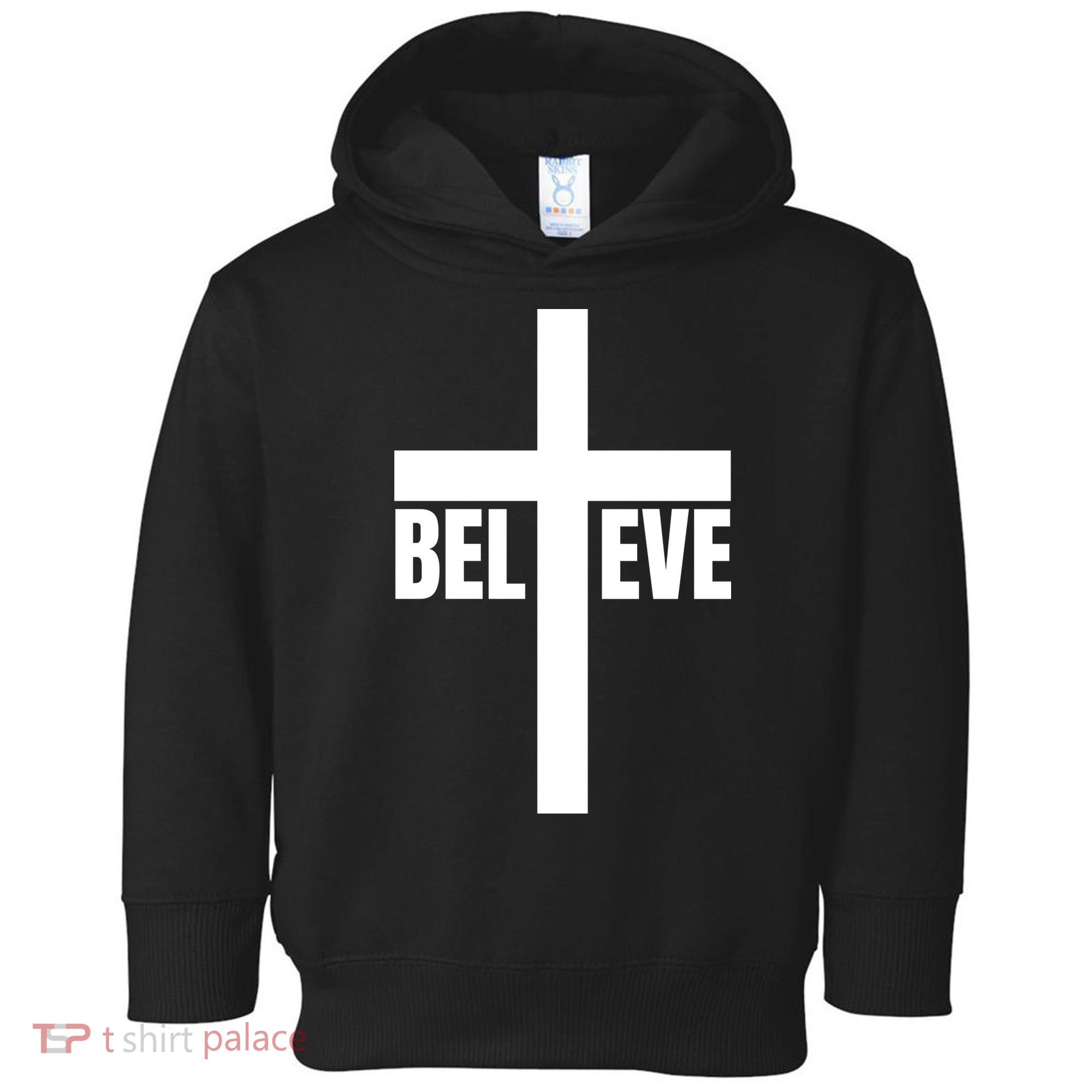 Believe Jesus Christ Cross Easter Faith Toddler Hoodie