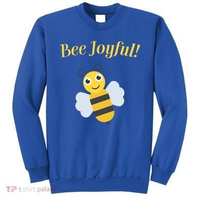 Bee Joyful Cute Honeybee Happy Gratitude Kindness Bumblebee Gift Sweatshirt