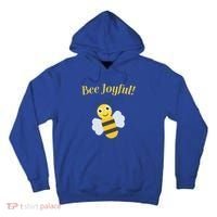 Bee Joyful Cute Honeybee Happy Gratitude Kindness Bumblebee Gift Tall Hoodie thumb 0