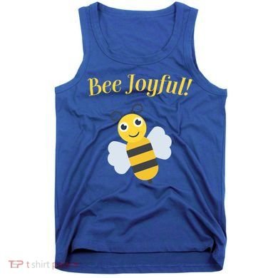 Bee Joyful Cute Honeybee Happy Gratitude Kindness Bumblebee Gift Tank Top