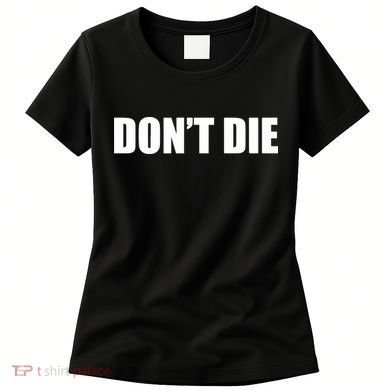 Bryan Johnson DonT Die Women's T-Shirt