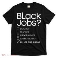 Black Job Definition Black Politics Black Professionals T-Shirt thumb 0