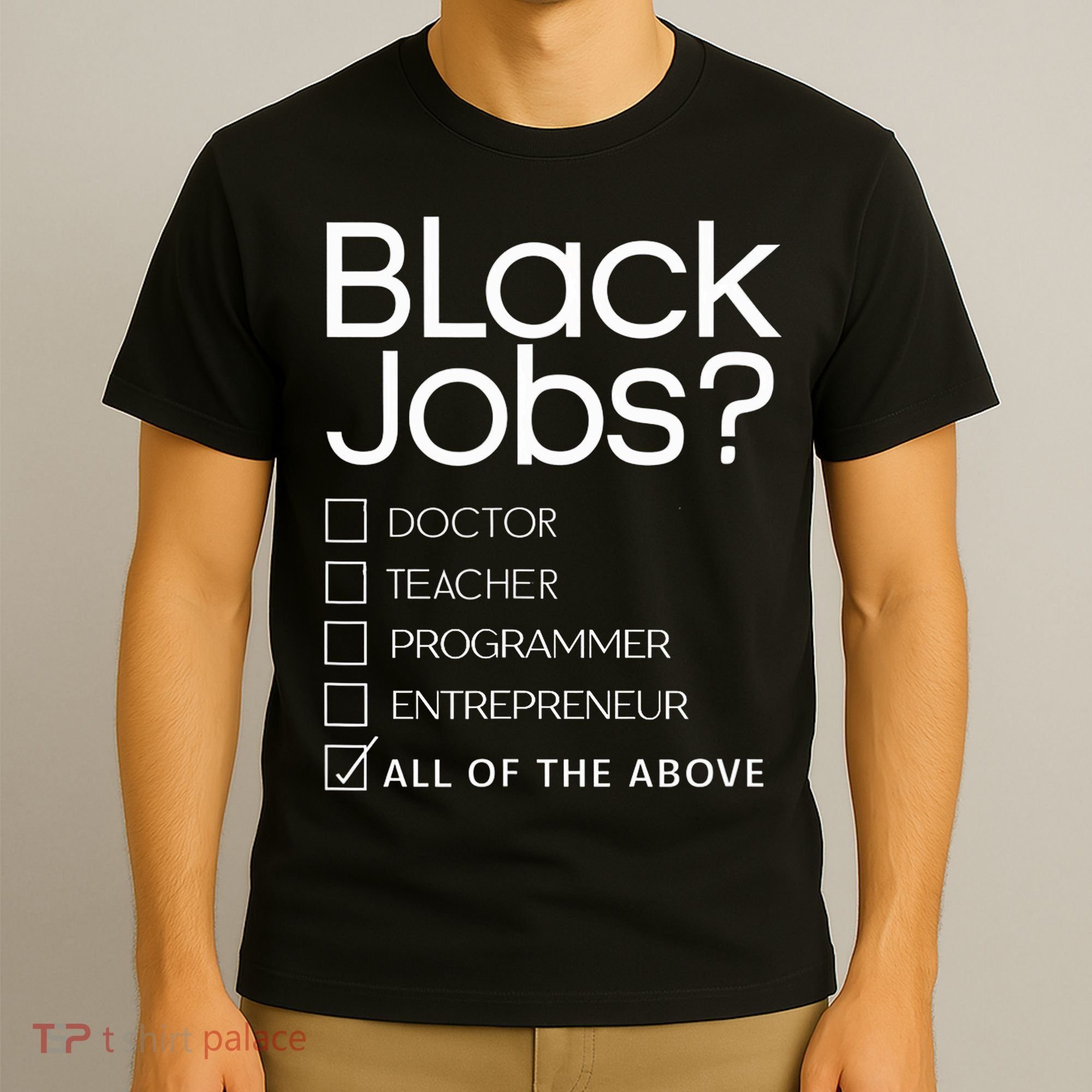 Black Job Definition Black Politics Black Professionals T-Shirt