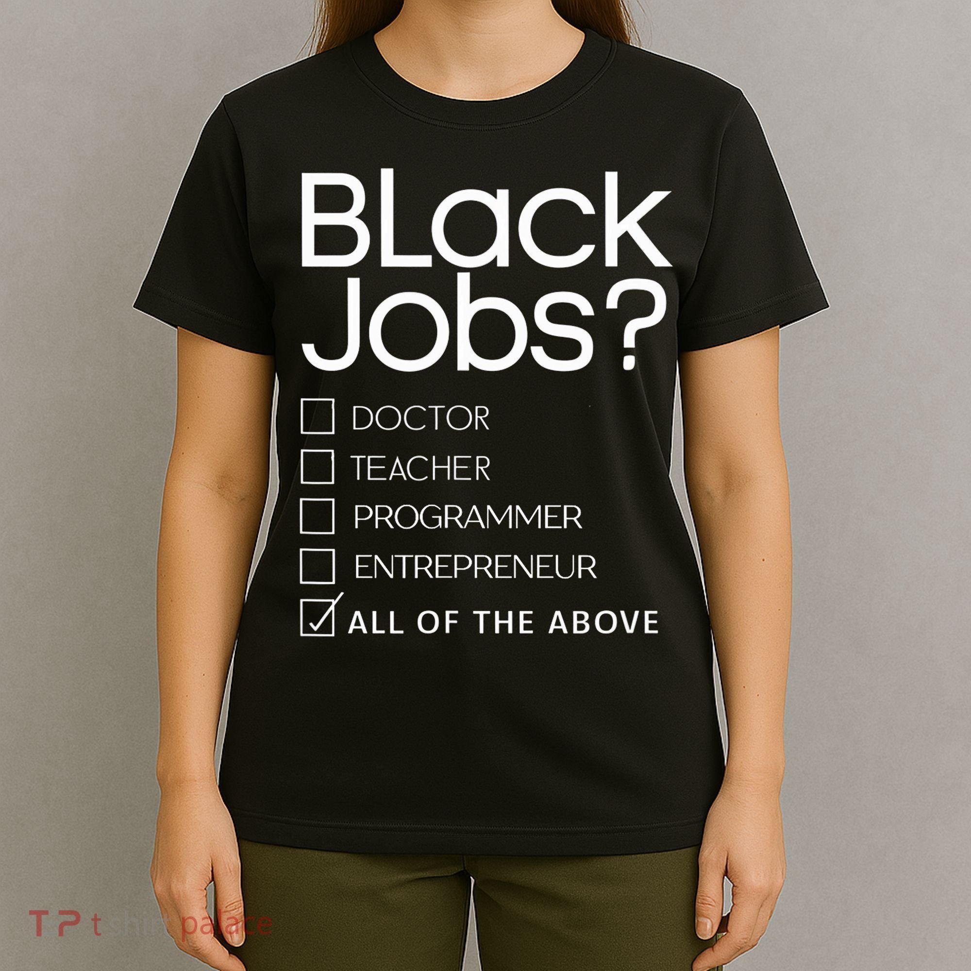 Black Job Definition Black Politics Black Professionals T-Shirt