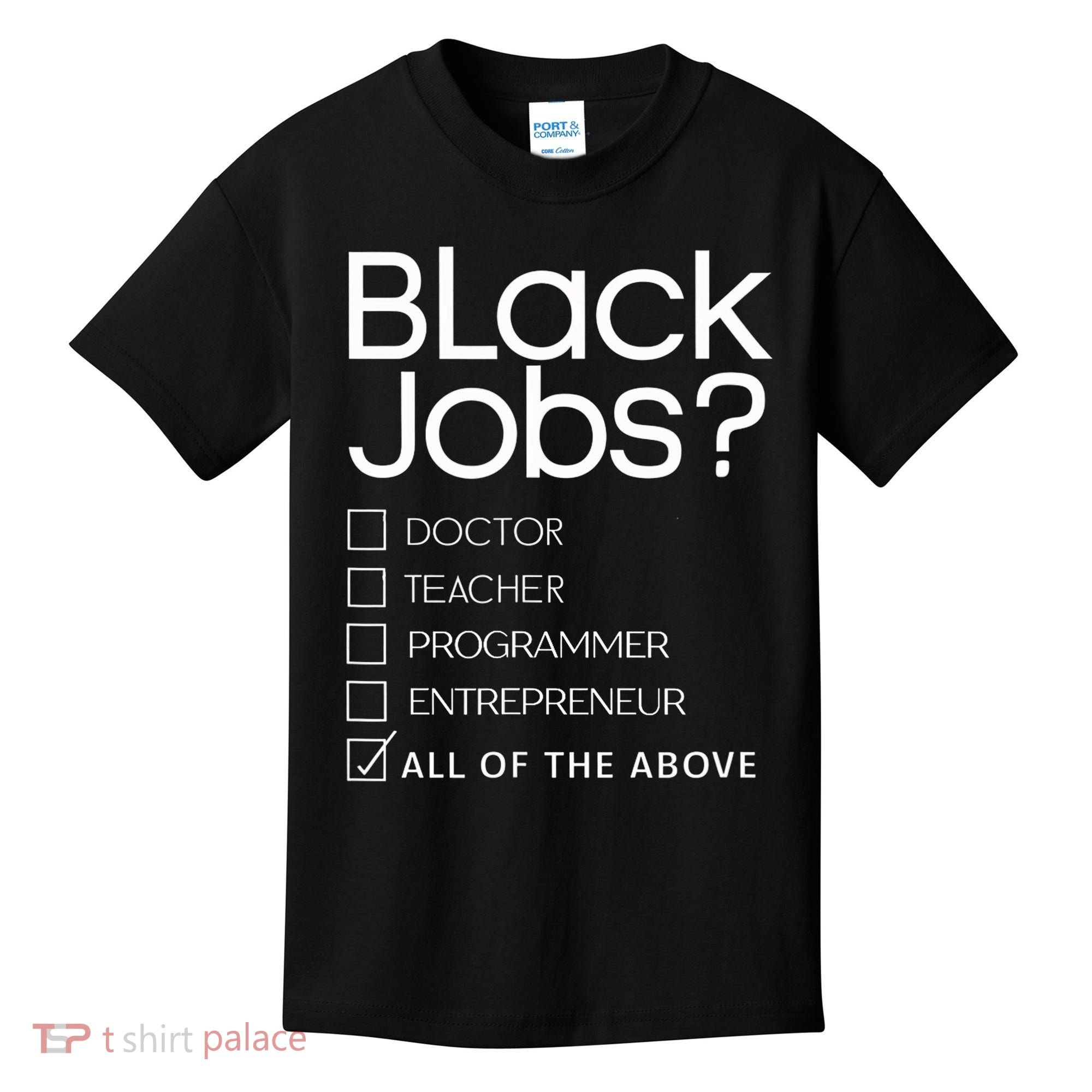 Black Job Definition Black Politics Black Professionals Kids T-Shirt