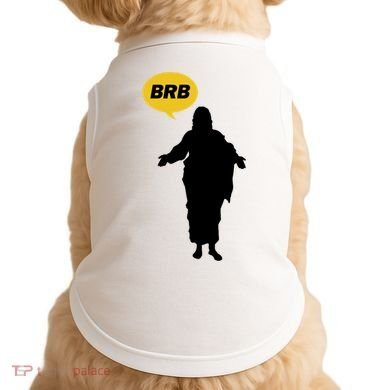 Brb Jesus Easter Sunday Doggie Tank