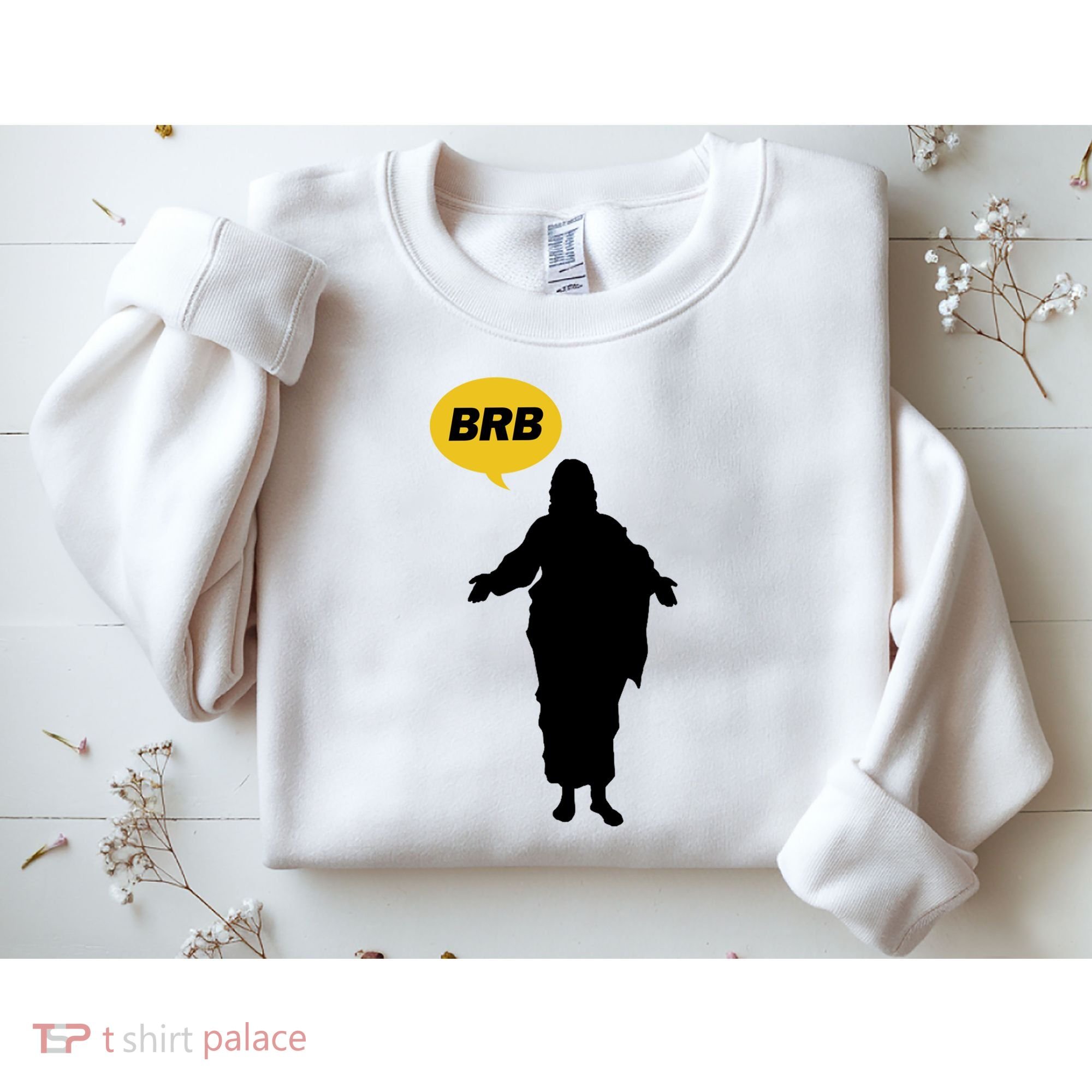 Brb Jesus Easter Sunday Sweatshirt
