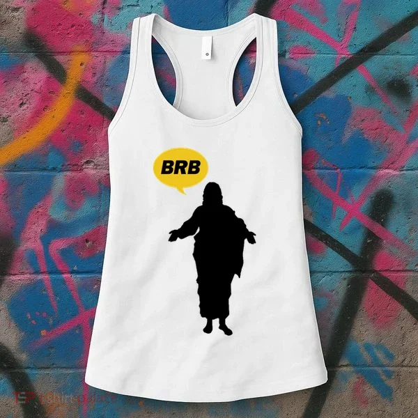 Brb Jesus Easter Sunday Women's Tank Top