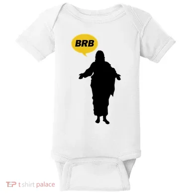 Brb Jesus Easter Sunday Baby Bodysuit
