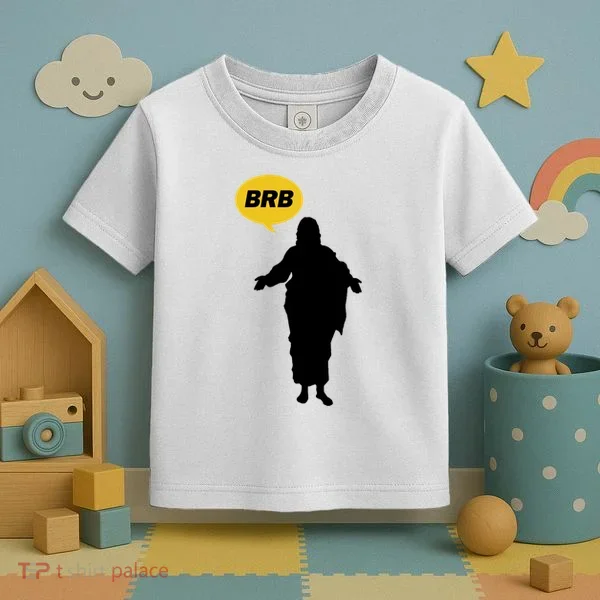 Brb Jesus Easter Sunday Toddler T-Shirt