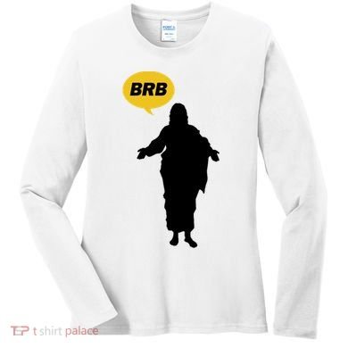 Brb Jesus Easter Sunday Women's Long Sleeve Shirt