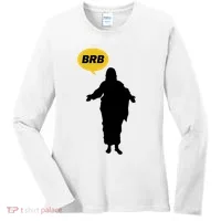 Brb Jesus Easter Sunday Women's Long Sleeve Shirt thumb 0
