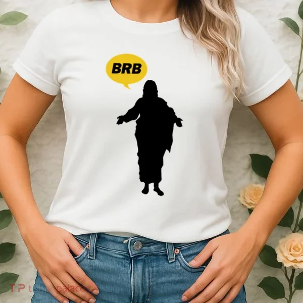 Brb Jesus Easter Sunday Women's T-Shirt