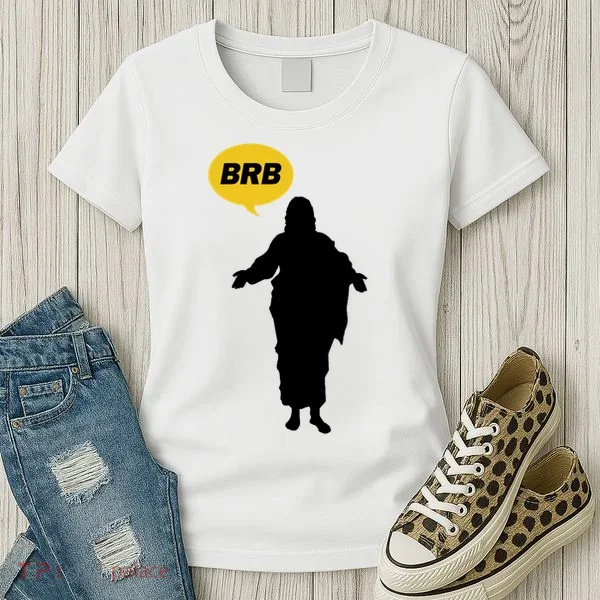 Brb Jesus Easter Sunday Women's T-Shirt