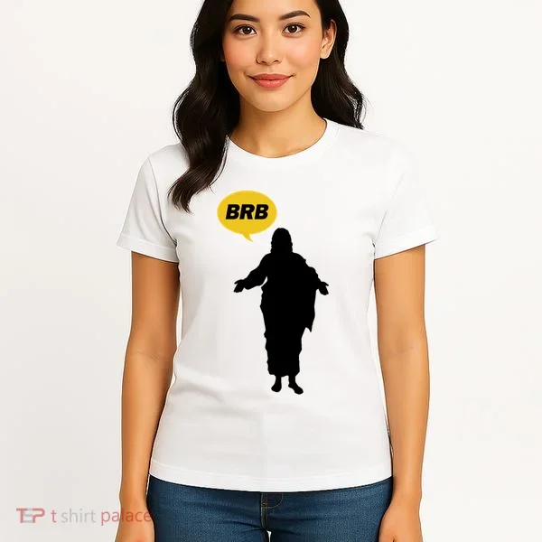 Brb Jesus Easter Sunday Women's T-Shirt