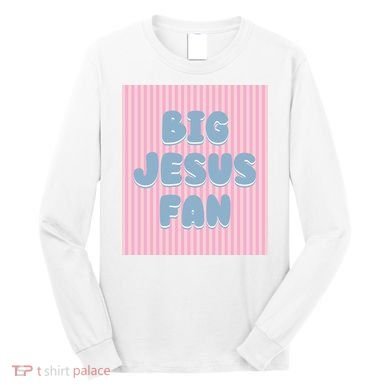 Big Jesus Fan Long Sleeve Shirt