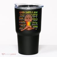 Black Juneteenth God Says I Am African History Tumbler thumb 0