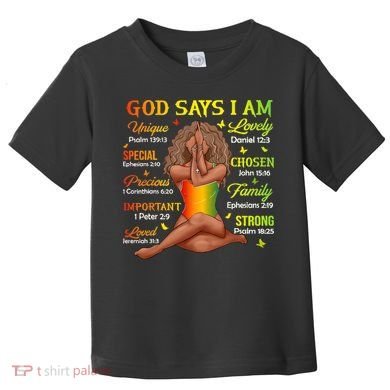 Black Juneteenth God Says I Am African History Toddler T-Shirt