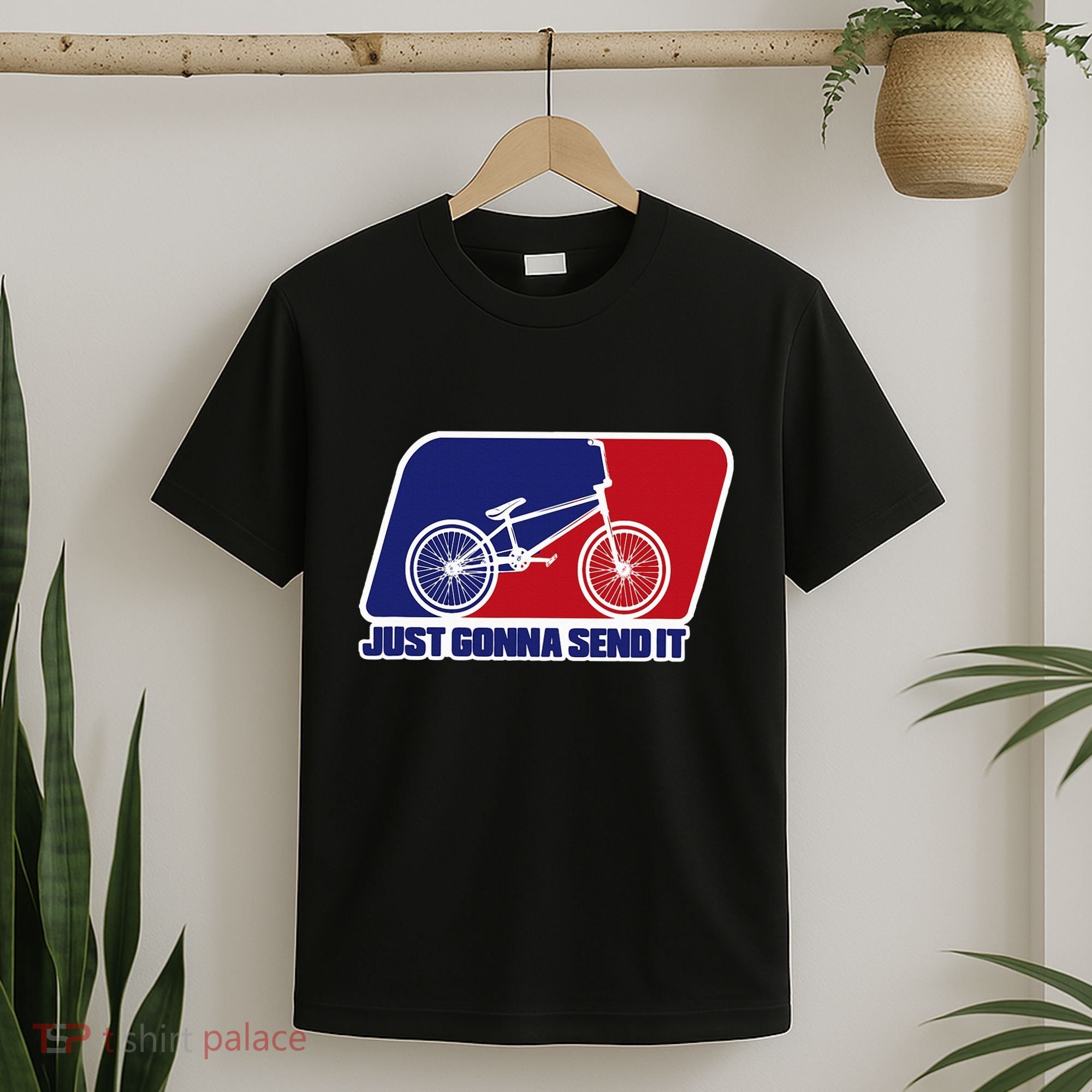 Bmx Just Gonna Send It Bmx Racing Pro Freestyle Bmx Rider T-Shirt
