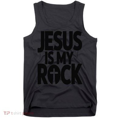 Biblical Jesus Is My Rock Christian Tank Top