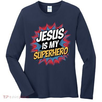 Boy Jesus Is My Superhero Christian Women's Long Sleeve Shirt