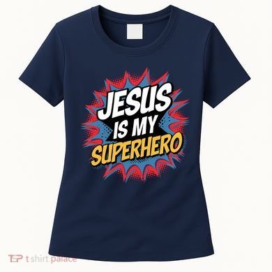 Boy Jesus Is My Superhero Christian Women's T-Shirt