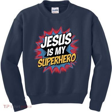 Boy Jesus Is My Superhero Christian Kids Sweatshirt