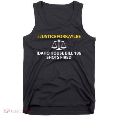 Bryankohberger #Justiceforkaylee Idaho House Bill 186 Shots Fired Tank Top