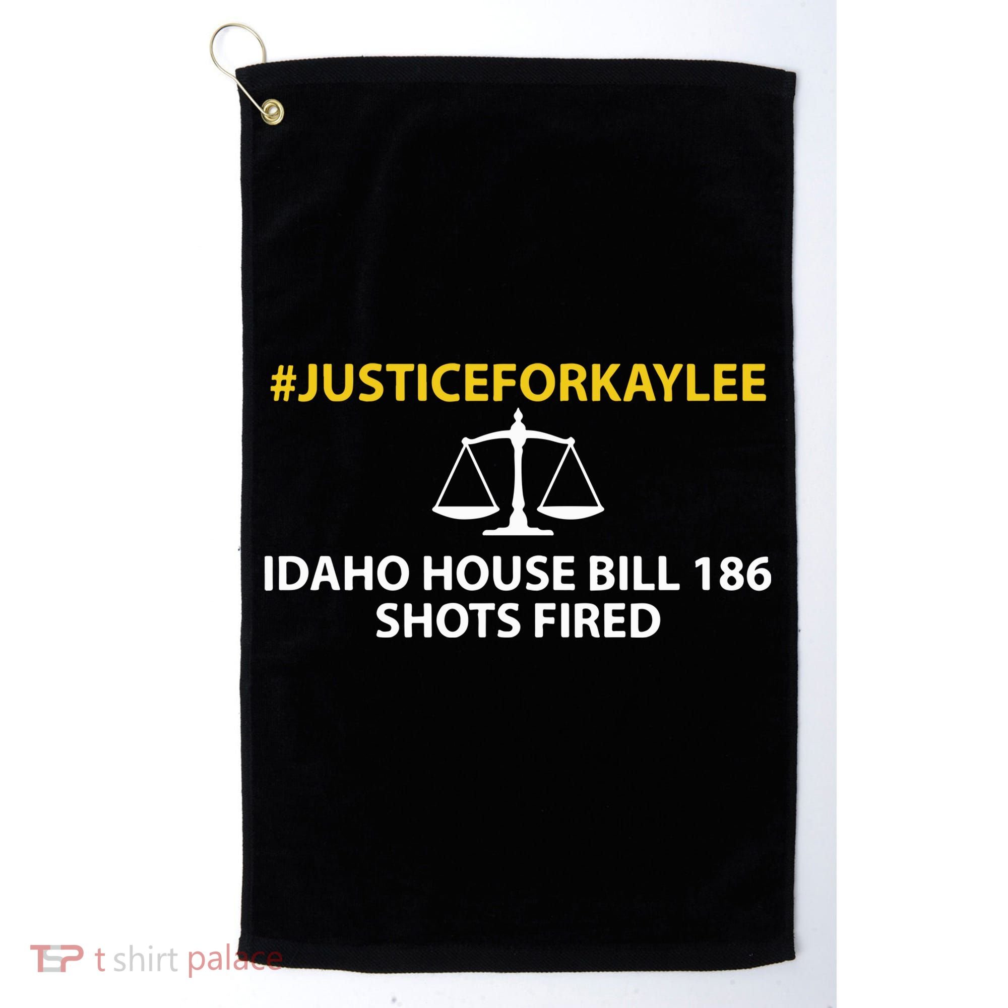 Bryankohberger #Justiceforkaylee Idaho House Bill 186 Shots Fired Golf Towel
