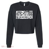 Brazilian Jiu Jitsu Tee Funny You Can't Gift Cropped Pullover Crew thumb 0