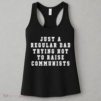 Just A Regular Dad Trying Not To Raise Communists Women's Tank Top thumb 3