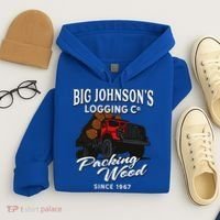 Big JohnsonS Logging Co. Packing Wood Funny Logger Hoodie thumb 4
