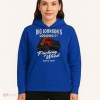 Big JohnsonS Logging Co. Packing Wood Funny Logger Hoodie thumb 5