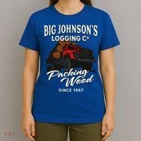 Big JohnsonS Logging Co. Packing Wood Funny Logger T-Shirt thumb 4
