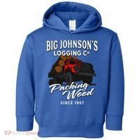 Big JohnsonS Logging Co. Packing Wood Funny Logger Toddler Hoodie thumb 0