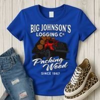 Big JohnsonS Logging Co. Packing Wood Funny Logger Women's T-Shirt thumb 3
