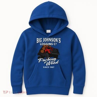 Big JohnsonS Logging Co. Packing Wood Funny Logger Kids Hoodie