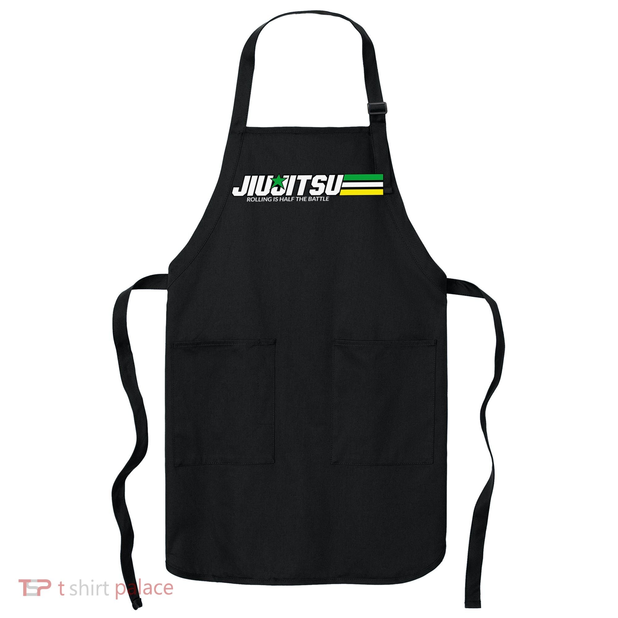 BJJ Jiu-Jitsu Rolling is Half the Battle funny Judo Apron