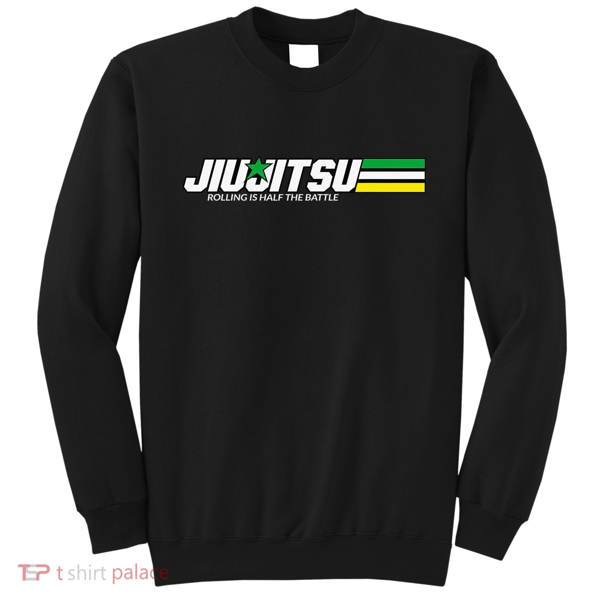 BJJ Jiu-Jitsu Rolling is Half the Battle funny Judo Sweatshirt