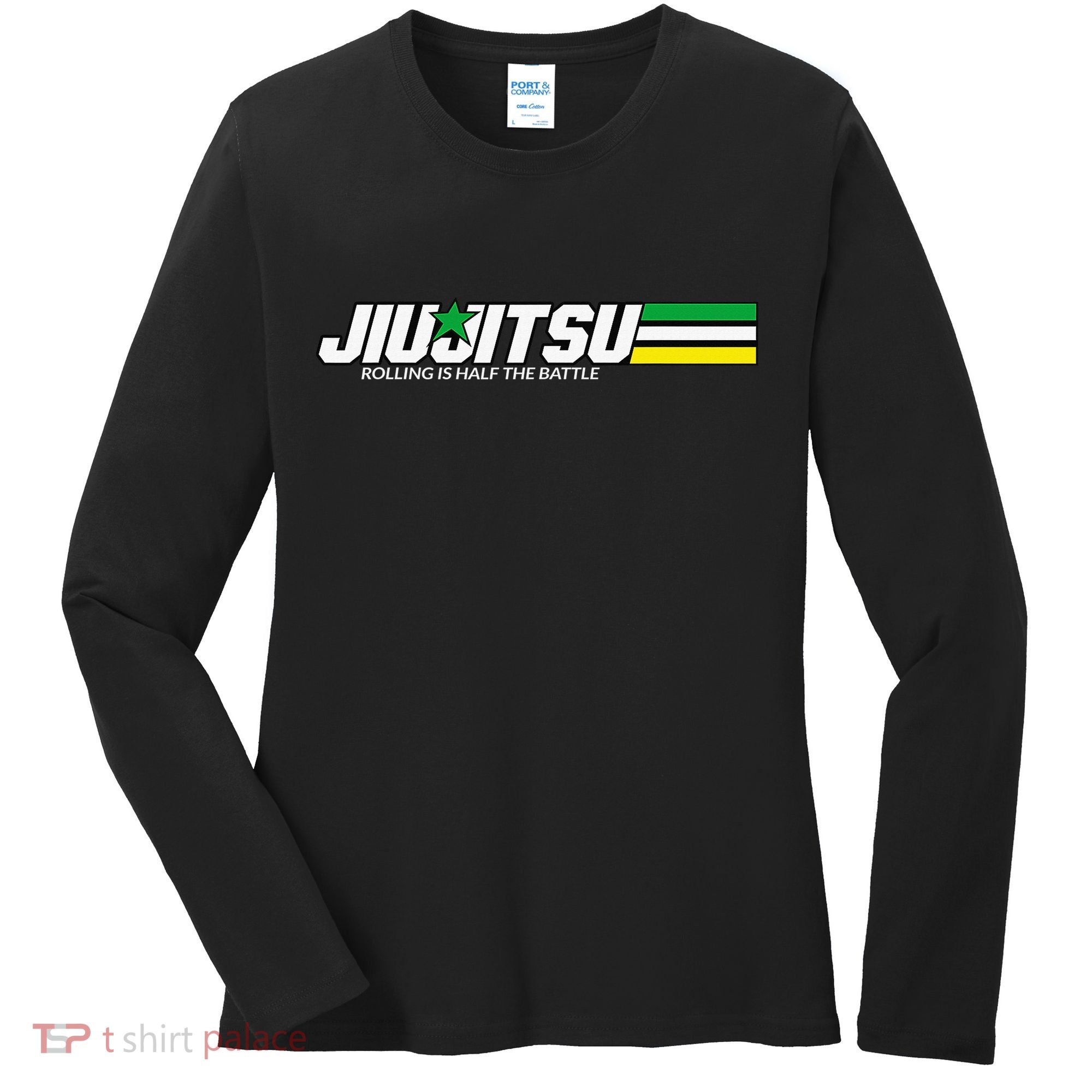 BJJ Jiu-Jitsu Rolling is Half the Battle funny Judo Women's Long Sleeve Shirt