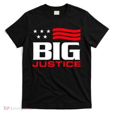 Big Justice Sarcastic Saying Flag T-Shirt