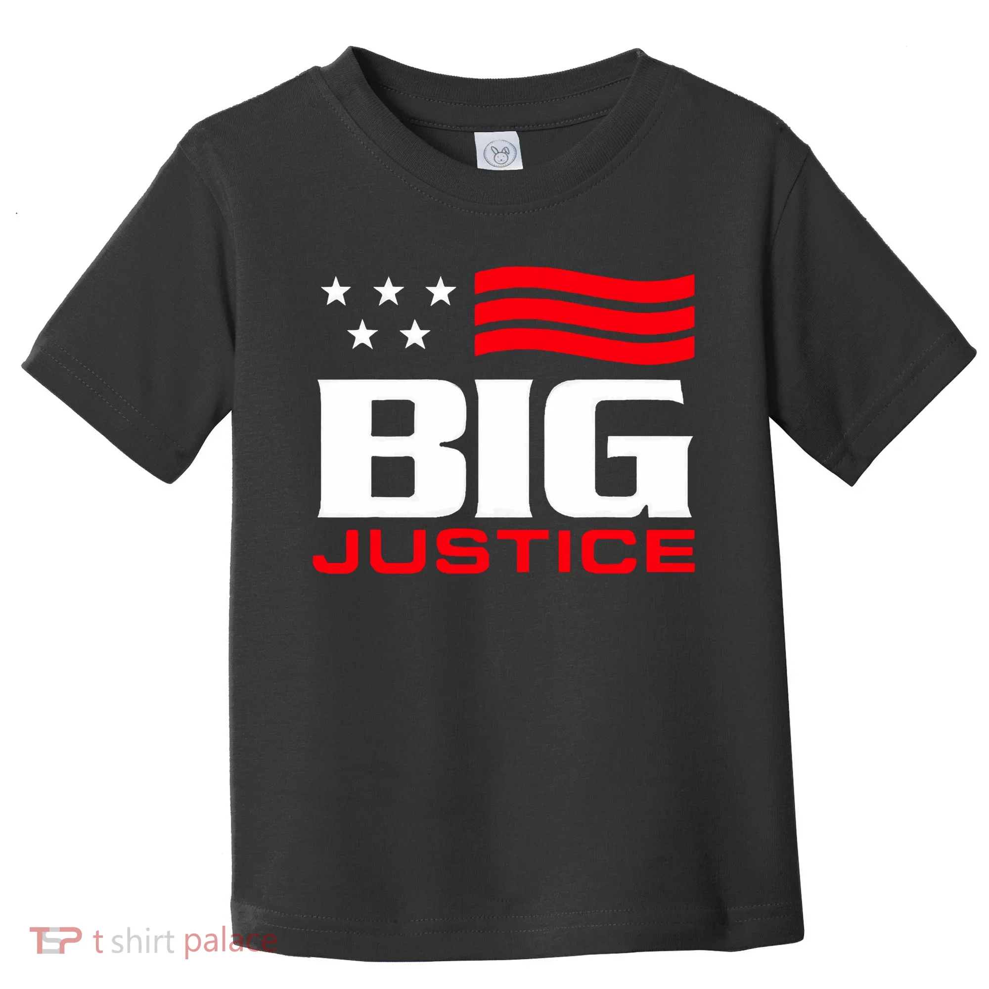 Big Justice Sarcastic Saying Flag Toddler T-Shirt