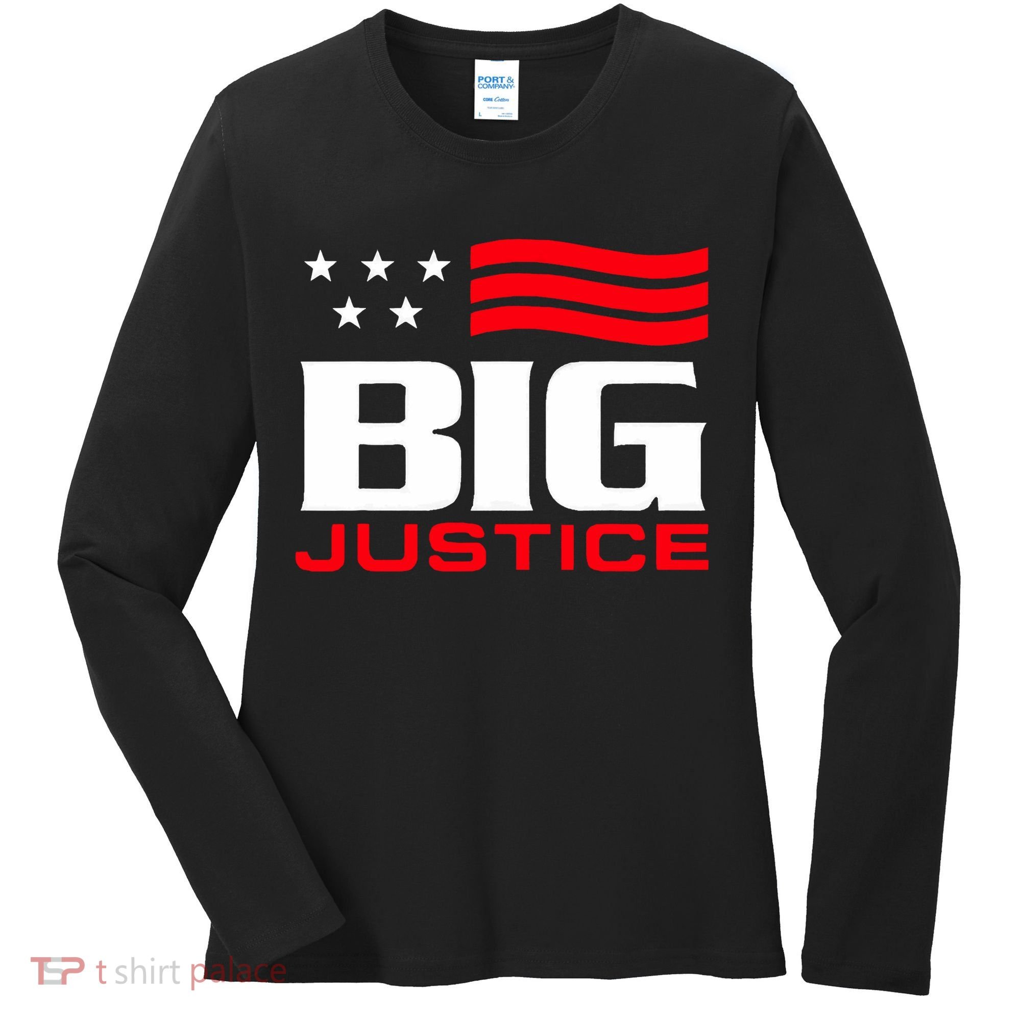 Big Justice Sarcastic Saying Flag Women's Long Sleeve Shirt