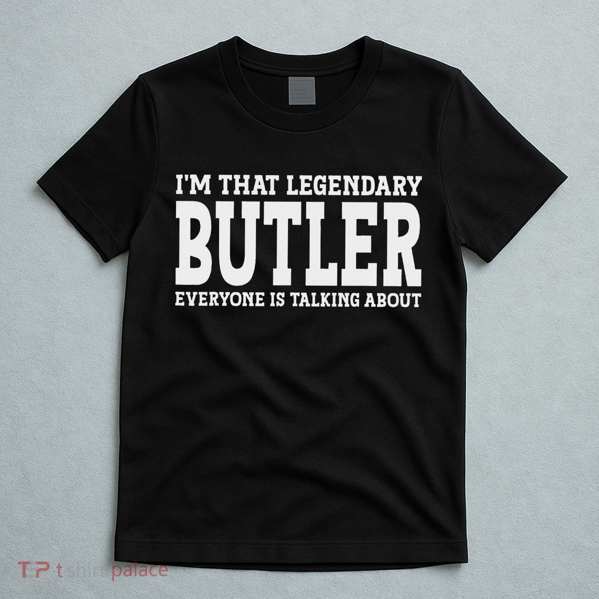 Butler Job Title Employee Funny Worker Profession Butler T-Shirt